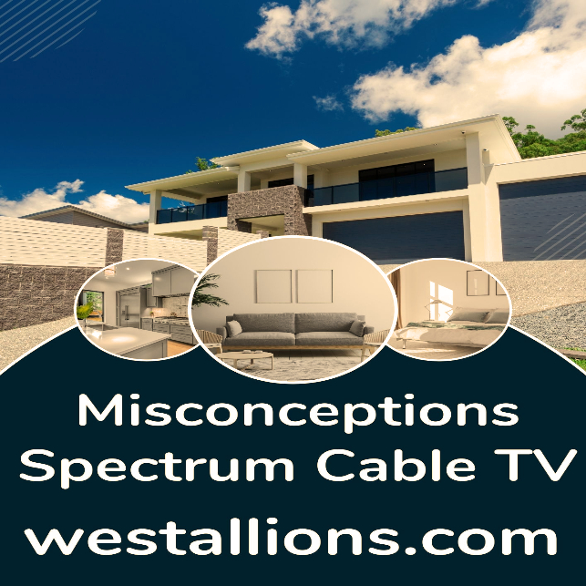 Misconceptions Spectrum Cable TV